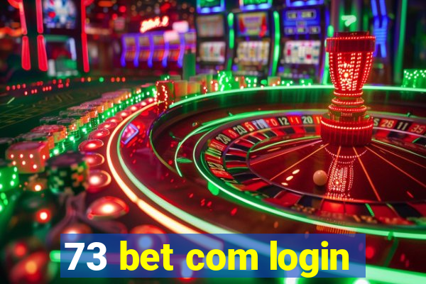 73 bet com login